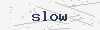 captcha:slow