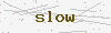 captcha:slow
