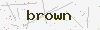 captcha:brown