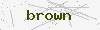 captcha:brown
