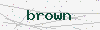captcha:brown