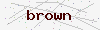 captcha:brown