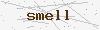 captcha:smell